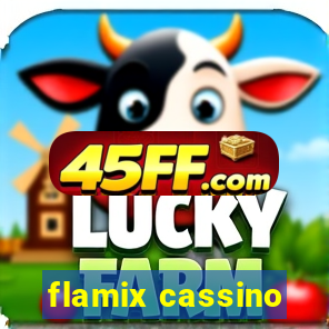 flamix cassino